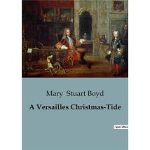 A Versailles Christmas-tide
