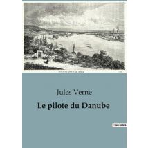 Le Pilote Du Danube