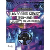 Les Annees Châlet : 1962-2010, Les Nuits Polychromes