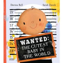 Wanted : The Cutest Baby In The World