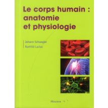 Le Corps Humain : Anatomie Et Physiologie