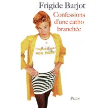 Confessions D'Une Catho Branchée