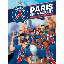 Paris Saint-germain - Paris Est Magique !