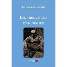 Les Tribulations D'Un Fusilier