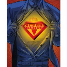Super-héros ! La Puissance Des Masques