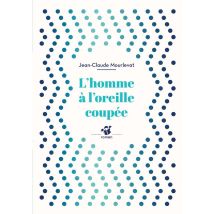 L'Homme À L'Oreille Coupée