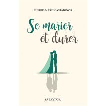 Se Marier Et Durer