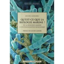 Qu'est-ce Que La Biologie Marine ? - De La Biologie Marine À L'Océanographie Biologique