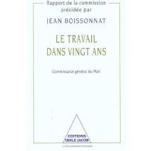 Le Travail Dans Vingt Ans - Commissariat General Du Plan