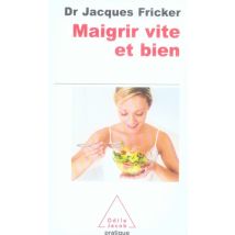 Maigrir Vite Et Bien