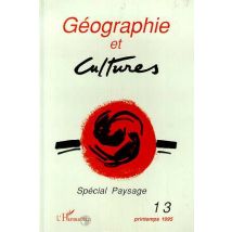 Géographie Et Cultures N°13 : Spécial Paysage