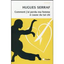 Comment J'Ai Perdu Ma Femme A Cause Du Tai Chi