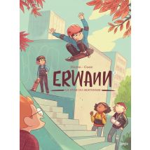 Erwann Tome 2 : La Star Du Skatepark