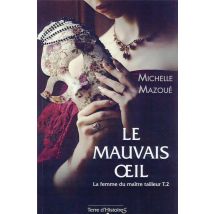 La Femme Du Maître Tailleur Tome 2 : Le Mauvais Oeil