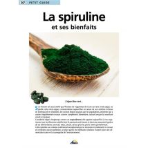 La Spiruline Et Ses Bienfaits