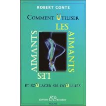 Comment Utiliser Les Aimants Et Soulager Ses Douleurs