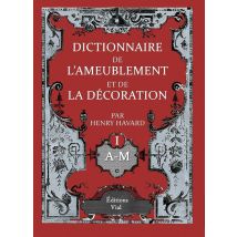 Dictionnaire De L'Ameublement Et De La Décoration
