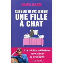 Comment Ne Pas Devenir Une Fille À Chats ?
