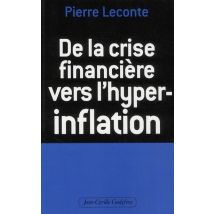 De La Crise Financière Vers L'Hyper-inflation