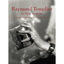 Raymond Templier, Le Bijou Moderne