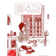 Beats Per Minute Tome 2