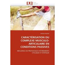 Caracterisation Du Complexe Musculo-articulaire En Conditions Passives