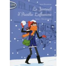 Le Journal D'Aurélie Laflamme Tome 7 : Plein De Secrets
