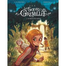 Les Soeurs Grémillet Tome 1 : Le Rêve De Sarah