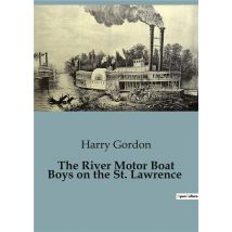 The River Motor Boat Boys On The St. Lawrence
