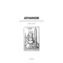 Athanor : Une Métaphysique Au Parfum De Science