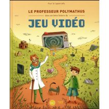 Le Professeur Polymathus Dans Une Brève Histoire Du Jeu Vidéo