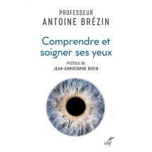 Comprendre Et Soigner Ses Yeux