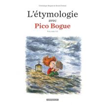 Pico Bogue Hors-série Tome 3 : L'Étymologie Avec Pico Bogue