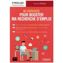 60 Exercices Pour Booster Ma Recherche D'Emploi