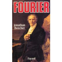 Fourier : Le Visionnaire Et Son Monde