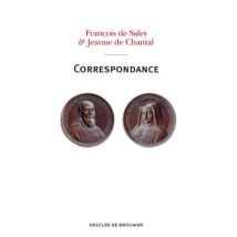 Jeanne De Chantal & François De Sales - Correspondances - - PAS DE MARQUE -