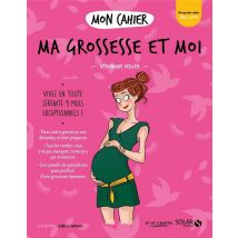 Mon Cahier : Ma Grossesse Et Moi
