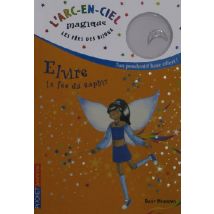 Les Fees Des Bijoux - Tome 6 Elvire, La Fee Du Saphir - Vol06