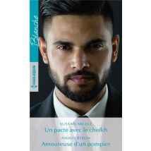 Un Pacte Avec Le Cheikh - Amoureuse D'Un Pompier