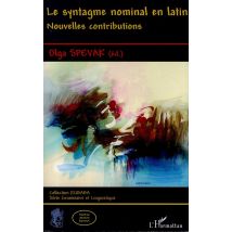 Le Syntagme Nominal En Latin - Nouvelles Contributions