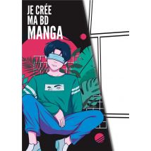 Je Crée Ma Bande Dessinée Manga : Grand Carnet De Dessin Avec Planches Vierges À Remplir