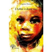 L'Arbre À Deux Vies