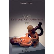 Sexe, Le Grand Organisateur