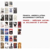 France - Amérique Latine : La Solidarité S'Affiche (années 1970-1980)