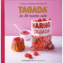 Tagada - Les 30 Recettes Culte