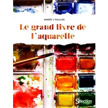 Le Grand Livre De L'Aquarelle
