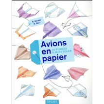 Avions En Papier : 44 Pliages Et À Faire Voler