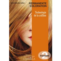 Permanente Coloration Tome 2 - Technologie De La Coiffure - Bep 2ème Année