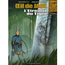 Oeil De Jade T.2 - L'Étreinte Du Tigre