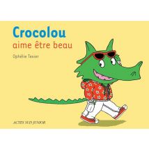 Crocolou Aime Être Beau